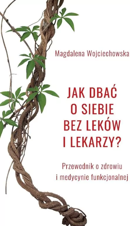 Jak dbać o siebie bez leków i lekarzy? - tantis.pl