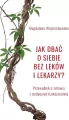 Jak dbać o siebie bez leków i lekarzy? - tantis.pl