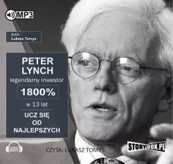 Peter Lynch legendarny inwestor. 1800% w 13 lat. Ucz się od najlepszych. Audiobook