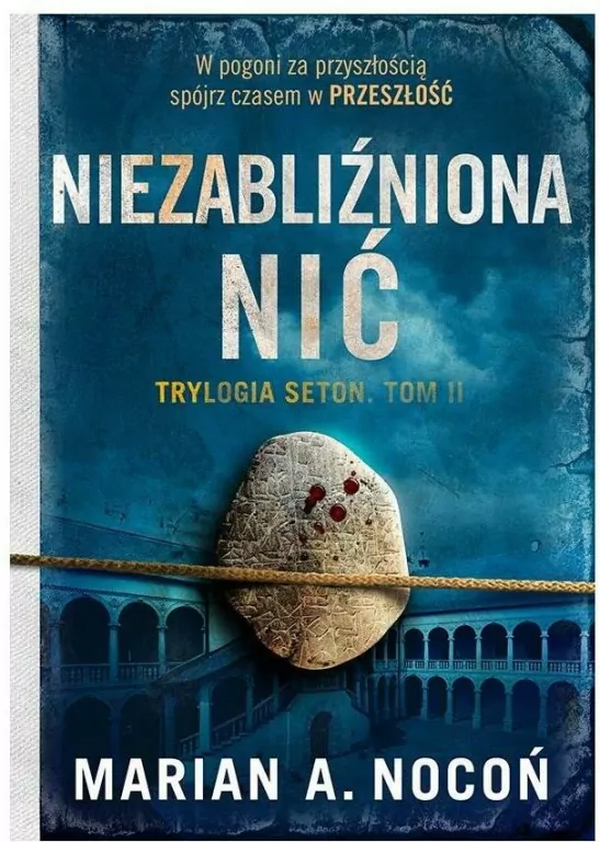 Niezabliźniona nić. Seton. Tom 2 - tantis.pl