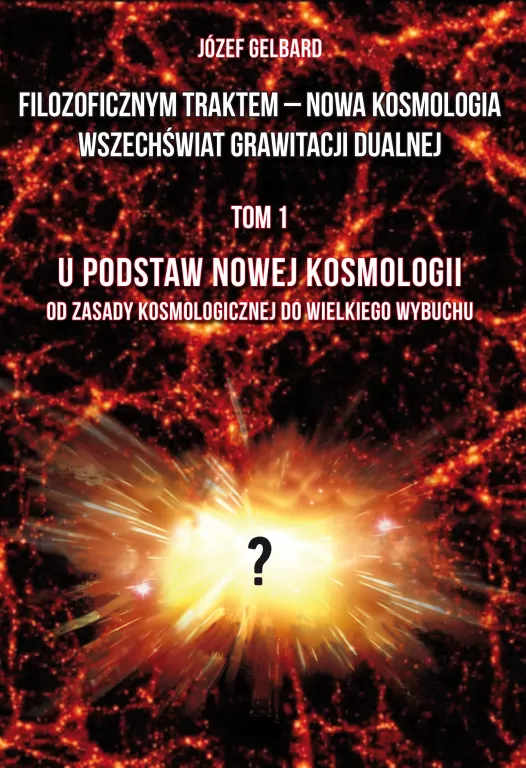 Filozoficznym traktem - Nowa Kosmologia... - tantis.pl