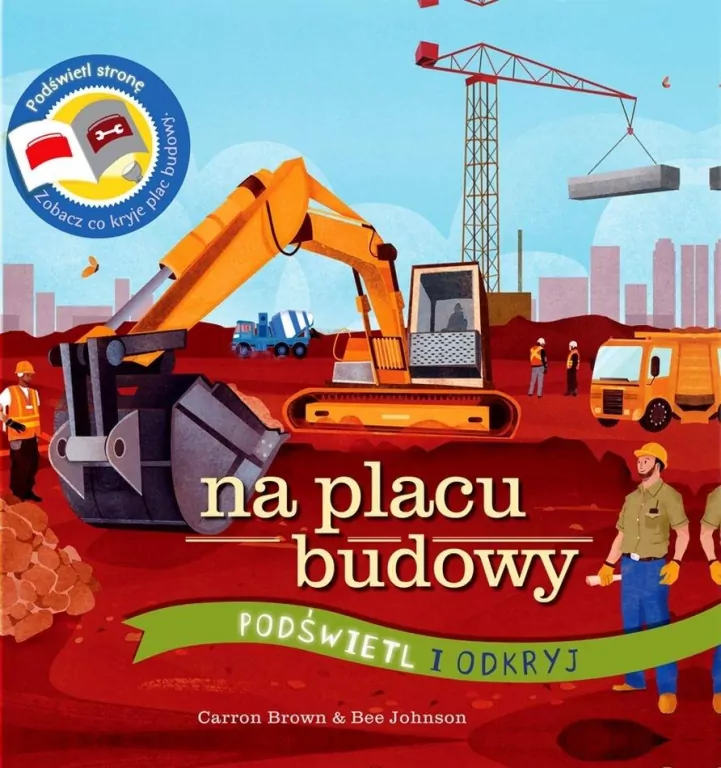 Na placu budowy. Podświetl i Odkryj - tantis.pl