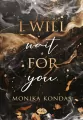 I will wait for you - tantis.pl