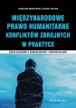 Międzynarodowe Prawo Humanitarne Konfliktów Zbrojnych w praktyce - tantis.pl
