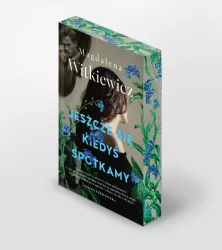 Jeszcze się kiedyś spotkamy (barwione brzegi)