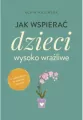 Jak wspierać dzieci wysoko wrażliwe - tantis.pl