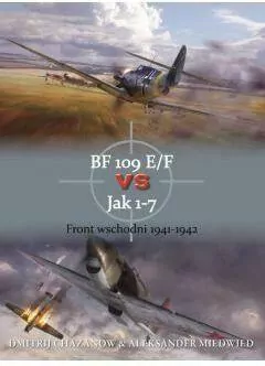 Bf 109 e/f vs jak 1-7 front wsch. 1941-1942 - tantis.pl
