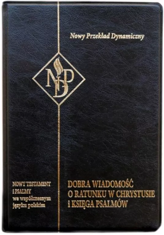Nowy Testament i Psalmy. Nowy Przekład Dynamiczny. Czerń - tantis.pl