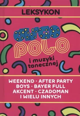 Leksykon disco polo i muzyki tanecznej - tantis.pl