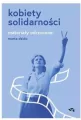 Kobiety Solidarności. Materiały odrzucone - tantis.pl