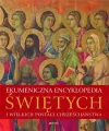 Ekumeniczna encyklopedia świętych i wielkich postaci chrześcijaństwa - tantis.pl