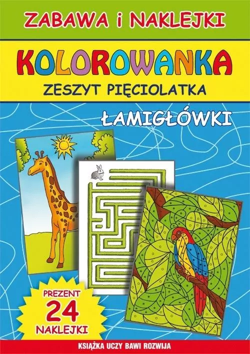 Kolorowanka. Zeszyt pięciolatka. Łamigłówki - tantis.pl