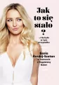 Jak to się stało? …i ile było w tym przypadku. Basia Kurdej-Szatan w rozmowie z Magdaleną Bober - tantis.pl