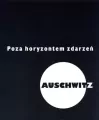 Poza horyzontem zdarzeń. AUSCHWITZ - tantis.pl