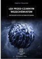 Na ścieżkach nauki. Lęk przed czarnym wszechświatem - tantis.pl