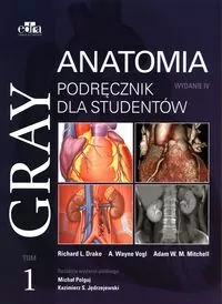 Gray. Anatomia. Podręcznik dla studentów. Tom 1 - tantis.pl
