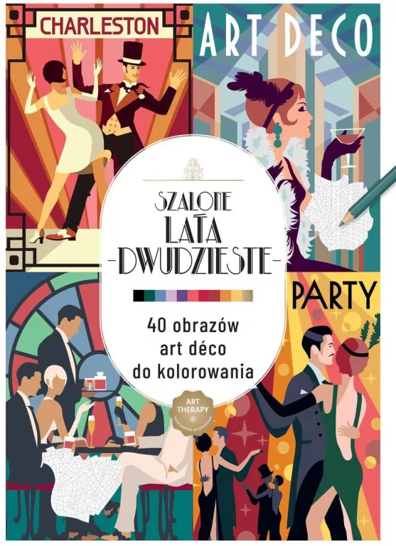 Art therapy. Kolorowanka antystresowa Szalone lata - tantis.pl