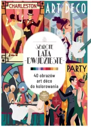 Art therapy. Kolorowanka antystresowa Szalone lata