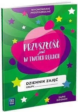 Dziennik zajęć. Przyszłość jest w Twoich rękach - tantis.pl