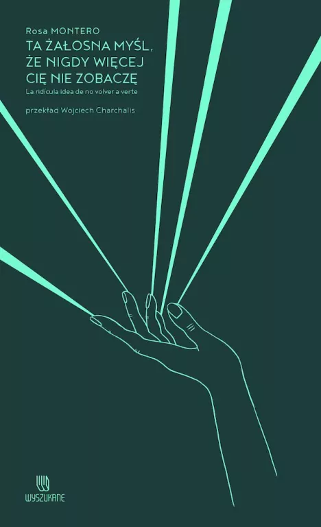 Ta żałosna myśl, że nigdy więcej cię nie zobaczę - tantis.pl