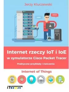 Internet rzeczy IoT i IoE w symulatorze Cisco Packet Tracer - tantis.pl