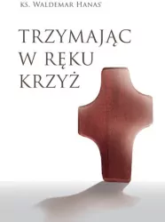 Trzymając w ręku krzyż w.2