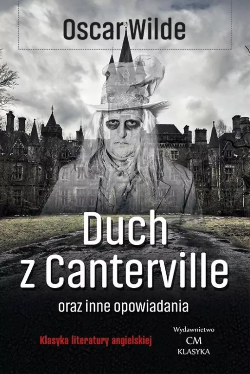 Duch z Canterville i inne opowiadania - tantis.pl