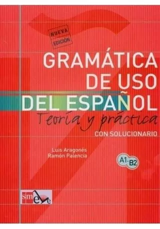Gramatica de uso del espanol A1 - B2 Teoria y practica. Język hiszpański - tantis.pl