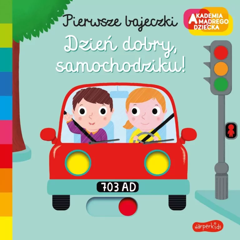 Dzień dobry, samochodziku! Akademia mądrego dziecka. Pierwsze bajeczki - tantis.pl