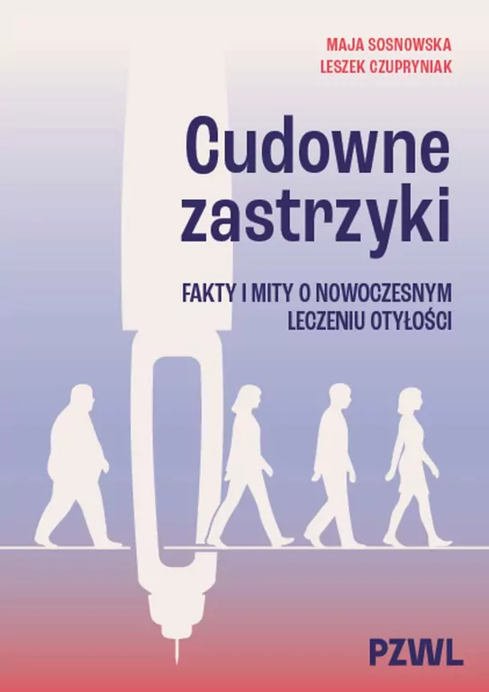 Cudowne zastrzyki. Fakty i mity o nowoczesnym... - tantis.pl