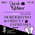 Morderstwo w Orient Espresso audiobook - tantis.pl