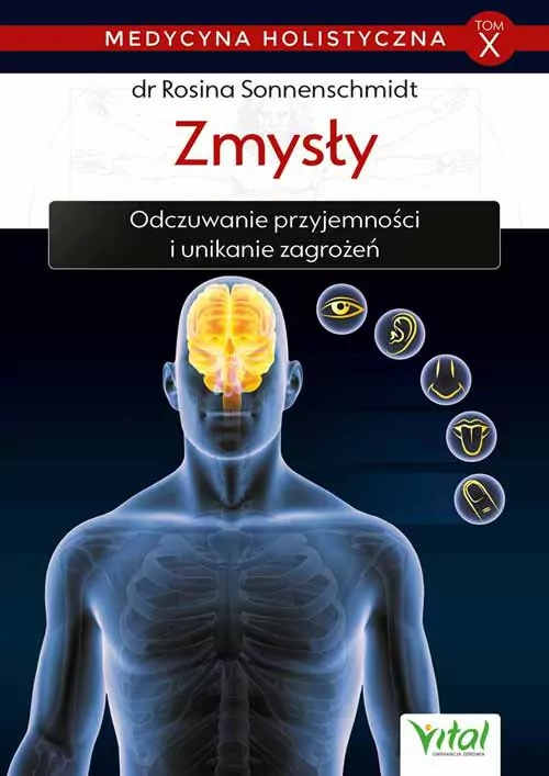 Zmysły. Medycyna holistyczna. Tom 9 - tantis.pl