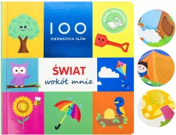 100 pierwszych słów: Świat wokół mnie