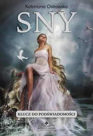 Sny. Klucz do podświadomości - tantis.pl