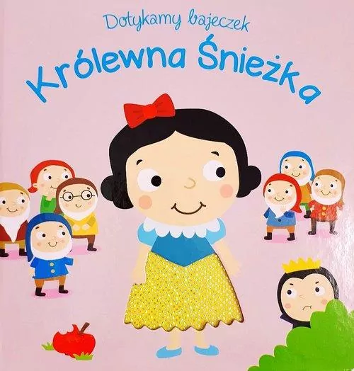 Królewna Śnieżka. Dotykamy bajeczek - tantis.pl