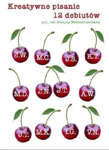 Kreatywne pisanie. 12 debiutów - tantis.pl