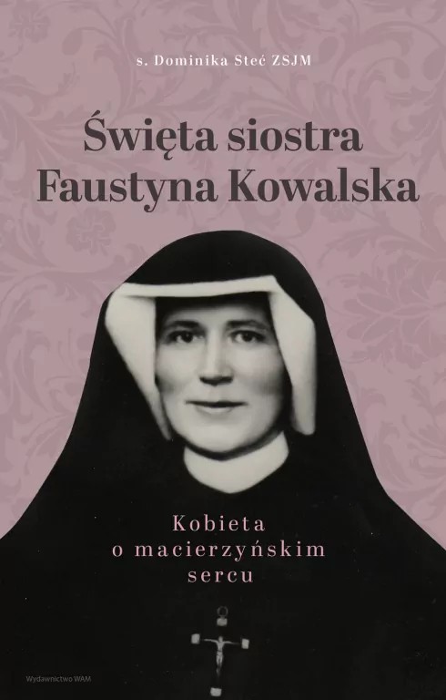 Święta siostra Faustyna Kowalska - tantis.pl