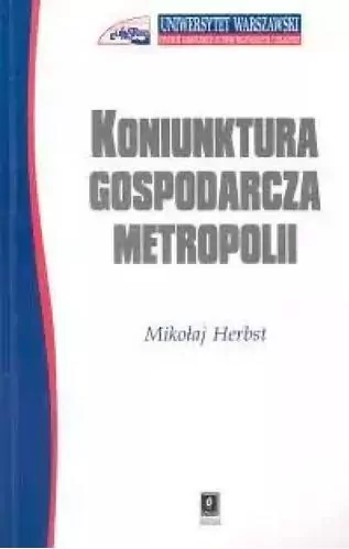 Koniunktura gospodarcza metropolii - tantis.pl