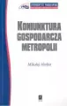 Koniunktura gospodarcza metropolii - tantis.pl