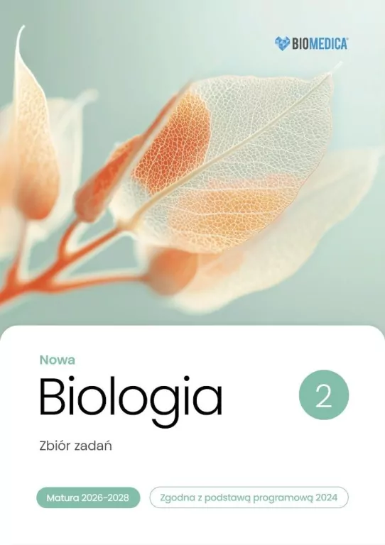 Biologia LO Nowa Zbiór zadań. Matura 2026-2028 T.2 - tantis.pl