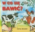 W co się bawić? - tantis.pl