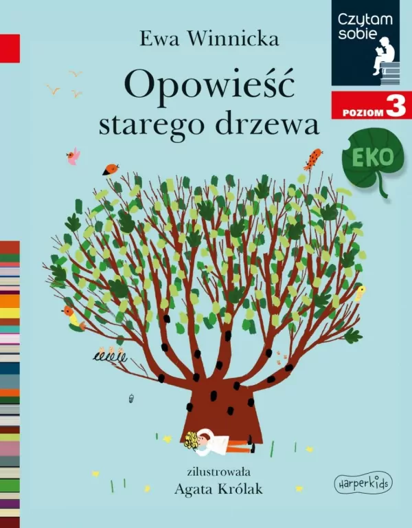Opowieść starego drzewa. Poziom 3. Czytam sobie EKO - tantis.pl
