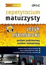 Repetytorium maturzysty. Język niemiecki. Poziom podstawowy. Poziom rozszerzony + CD - tantis.pl