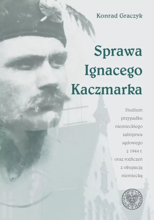 Sprawa Ignacego Kaczmarka - tantis.pl