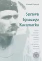 Sprawa Ignacego Kaczmarka - tantis.pl