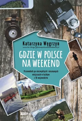 Gdzie w Polsce na weekend