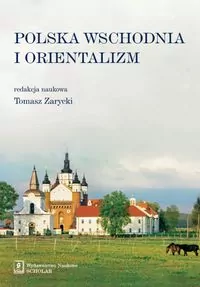 Polska Wschodnia i Orientalizm - tantis.pl