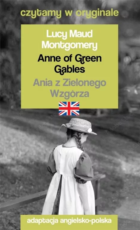 Anne of Green Gables / Ania z Zielonego Wzgórza. Czytamy w oryginale - tantis.pl