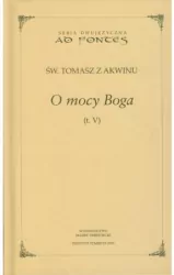 O mocy Boga. Ad Fontes. Tom 5