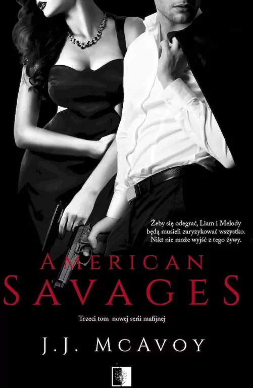 American Savages. Ruthless People. Tom 3 - tantis.pl